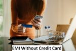 EMI Without Credit Card