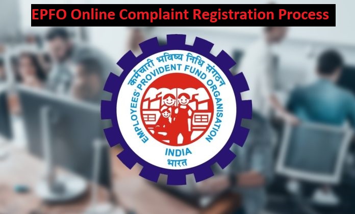 EPFO Online Complaint Registration Process