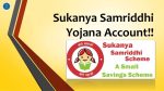 Sukanya Samriddhi Yojana