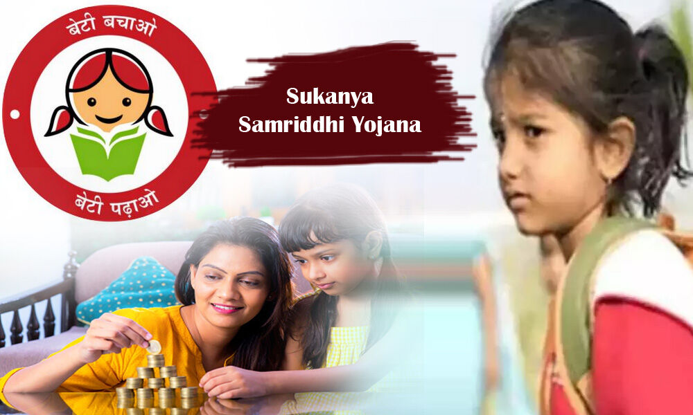 Sukanya Samriddhi Yojana