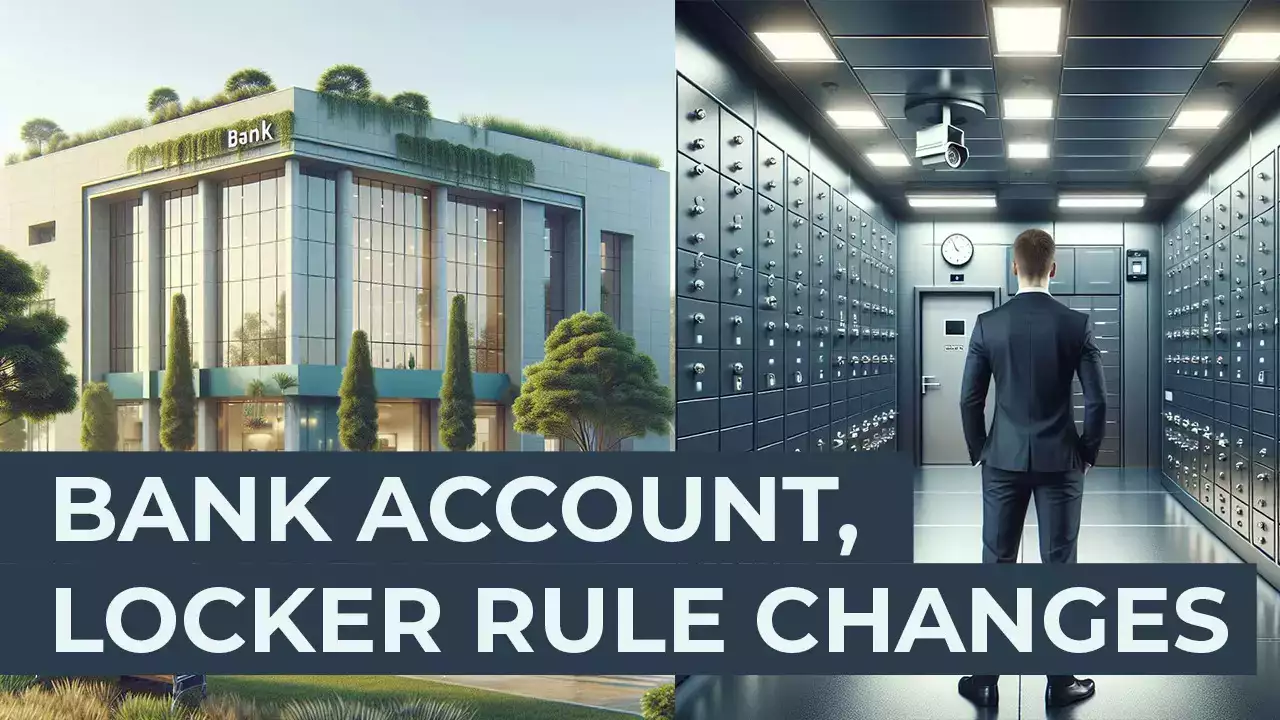 Saving Account, Locker Rules Changes