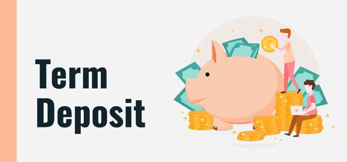 Benefits of Term Deposit